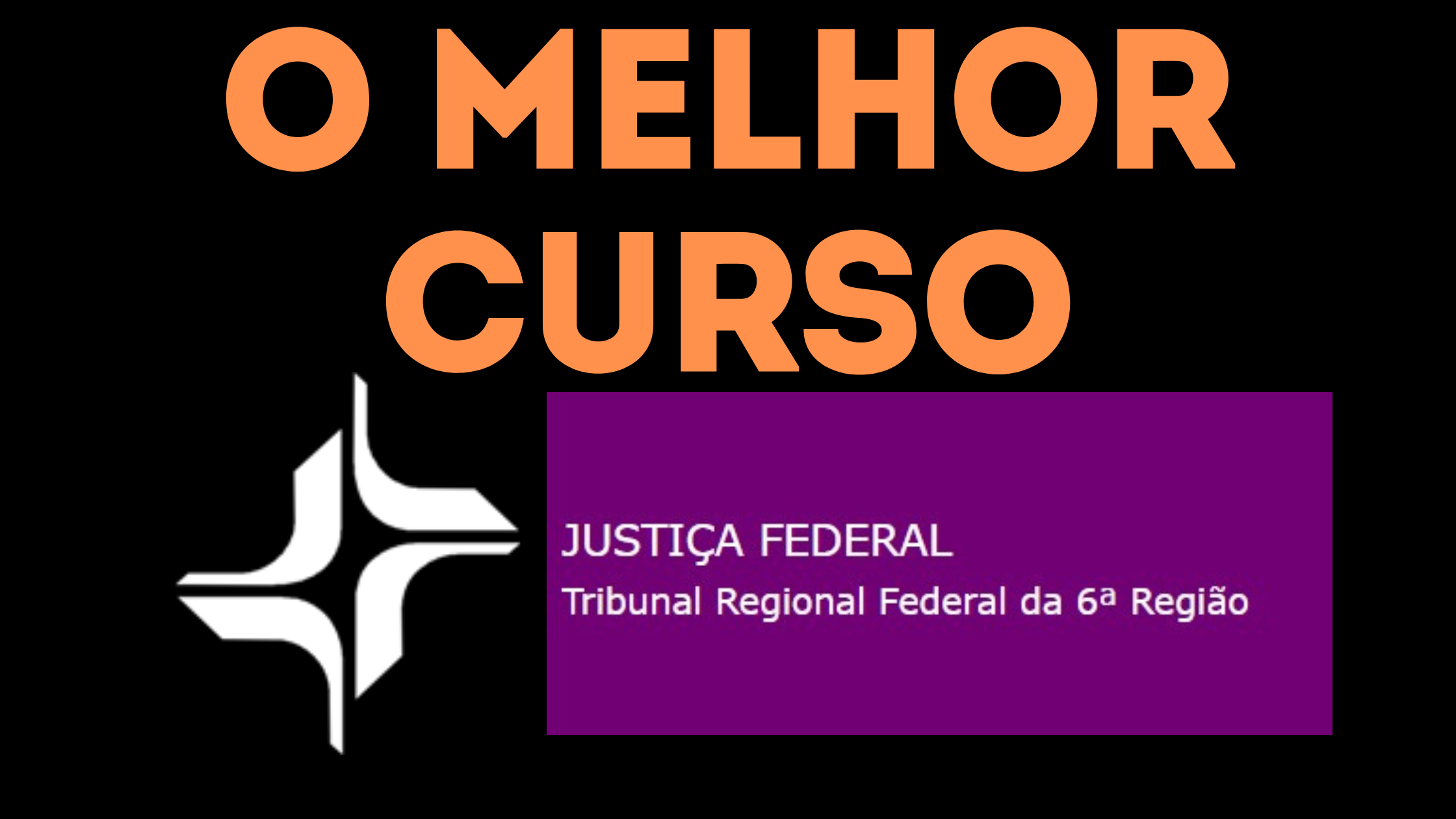 Qual O Melhor Curso Para O TRF 6