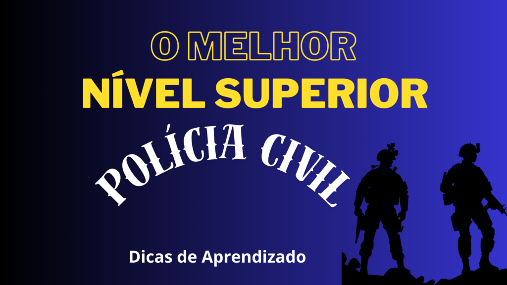 qual o melhor curso superior para policia civil